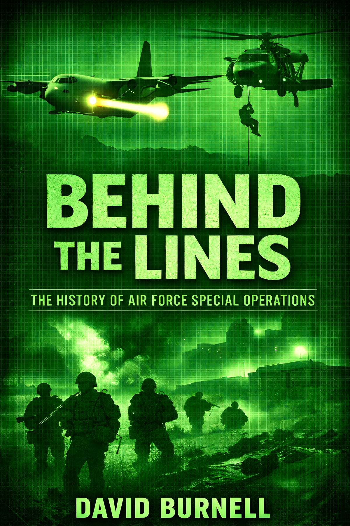 Behind the Lines: The Evolution of United States Air Force Special Operations