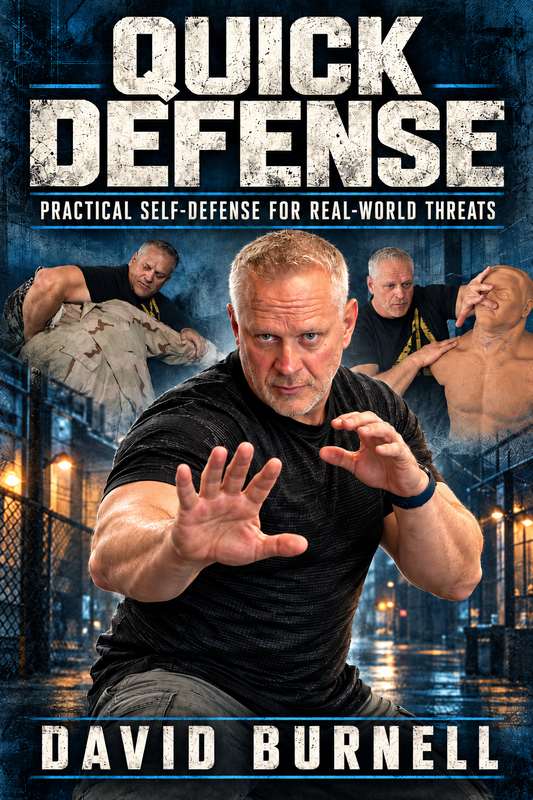 Quick Defense: Practical Self-Defense for Real-World Threats